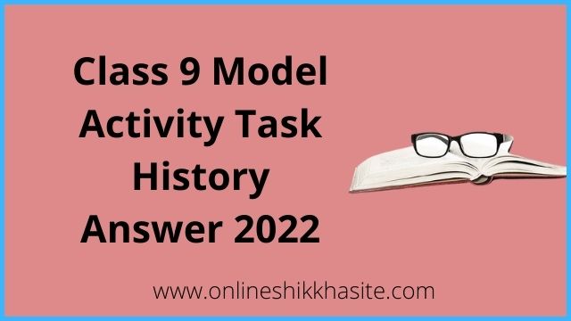 Class 9 Model Activity Task 2022 History Part 1 ( January )